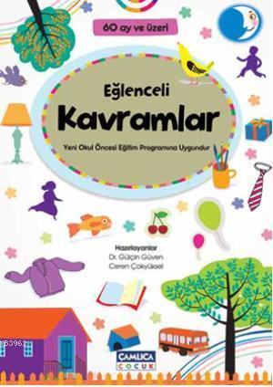 Eğlenceli Kavramlar; 60 Ay ve Üzeri | Gülçin Güven | Çamlıca Çocuk Yay