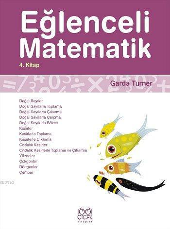 Eğlenceli Matematik 4 | Garda Turner | 1001 Çiçek Kitaplar