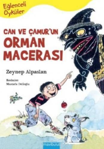 Eğlenceli Öyküler 3 - Can ve Çamur'un Orman Macerası | Zeynep Alpaslan