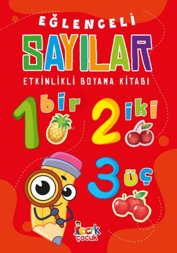 Eğlenceli Sayılar (Etkinlikli Boyama Kitabı) | Kolektif | Bıcırık Yayı