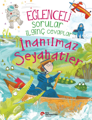 Eğlenceli Sorular İlginç Cevaplar – İnanılmaz Seyahatler | Anna Claybo