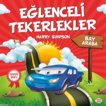 Eğlenceli Tekerlekler - Bay Araba | Harry Simpson | Dokuz Yayınları