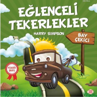 Eğlenceli Tekerlekler - Bay Çekici | Harry Simpson | Dokuz Yayınları