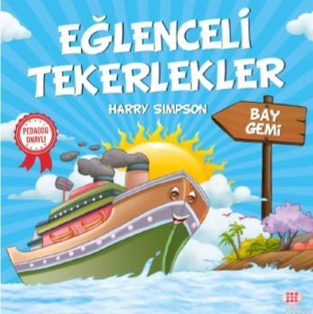 Eğlenceli Tekerlekler - Bay Gemi | Harry Simpson | Dokuz Yayınları