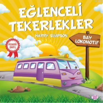 Eğlenceli Tekerlekler - Bay Lokomotif | Harry Simpson | Dokuz Yayınlar