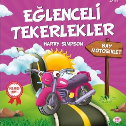 Eğlenceli Tekerlekler - Bay Motosiklet | Harry Simpson | Dokuz Yayınla