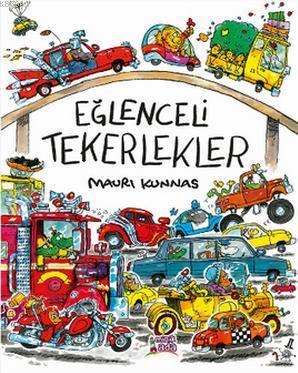 Eğlenceli Tekerlekler | Mauri Kunnas | Minik Ada