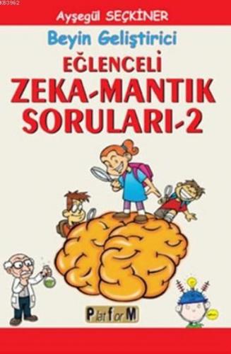 Eğlenceli Zeka Mantık Soruları 2; Beyin Geliştirici | Ayşegül Seçkiner