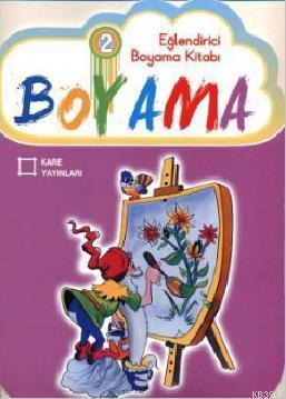 Eğlendirici Boyama Kitabı 2 | Kolektif | Kare Yayınları