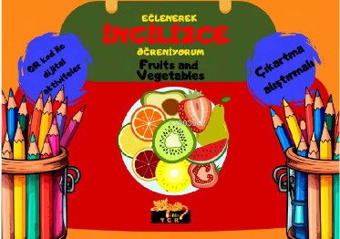 Eğlenerek İngilizce Öğreniyorum;Fruits and Vegetablets | Kolektif | TG