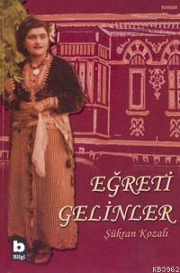 Eğreti Gelinler | Şükran Kozalı | Bilgi Yayınevi