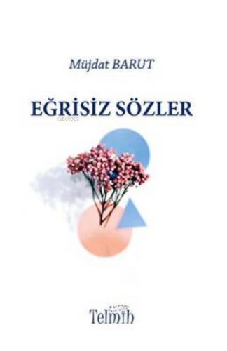 Eğrisiz Sözler | Müjdat Barut | Telmih