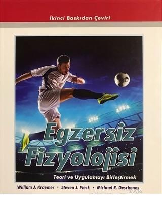 Egzersiz Fizyolojisi Teori ve Uygulamayı Birleştirmek | William J. Kra