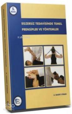 Egzersiz Tedavisinde Temel Prensipler ve Yöntemler | A. Saadet Otman |