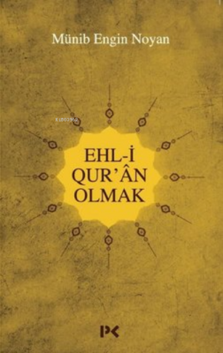 Ehl-i Qur'an Olmak | Münib Engin Noyan | Profil Yayıncılık