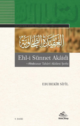 Ehl-i Sünnet Akaidi; Muhtasar Tahâvî Akidesi Şerhi | Ebubekir Sifil | 