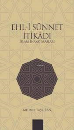 Ehl-i Sünnet İtikatı | Mehmet Taşkıran | Misvak Neşriyat