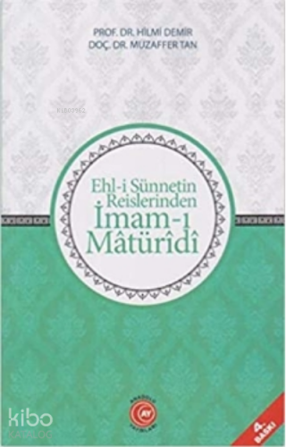 Ehl-i Sünnetin Reislerinden İmam-ı Matüridi | Hilmi Demir | Anadolu Ay