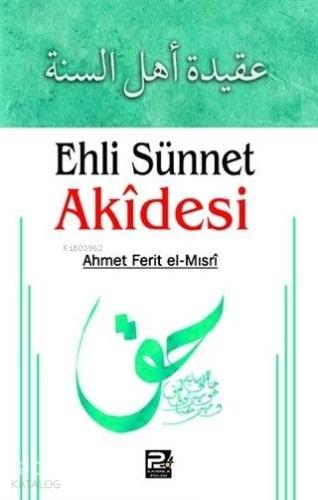 Ehli Sünnet Akidesi | Ahmet Ferit El - Mısri | Karınca & Polen Yayınla