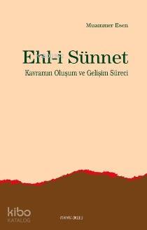 Ehli Sünnet Kavramın Oluşum ve Gelişim Süreci | Muammer Esen | Ankara 