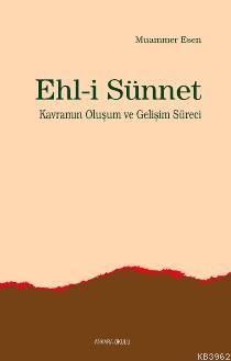 Ehli Sünnet Kavramın Oluşum ve Gelişim Süreci | Muammer Esen | Ankara 