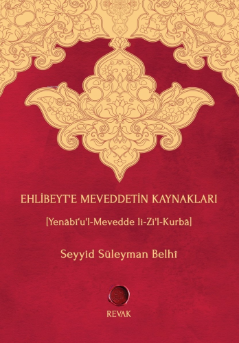 Ehlibeyt’e Meveddetin Kaynakları | Seyyid Süleyman Belhî | Revak Kitab