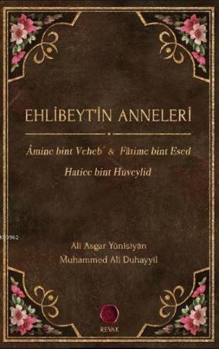 Ehlibeyt'in Anneleri | Muhammed Ali Duhayyil | Revak Kitabevi