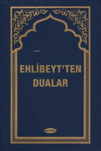 Ehlibeyt'ten Dualar | Kolektif | Kevser Yayıncılık