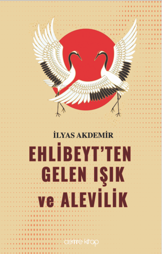 Ehlibeyt'ten Gelen Işık ve Alevilik | İlyas Akdemir | Cemre Kitap