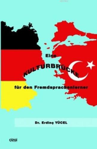 Eine Kulturbrücke für den Fremdsprachenlerner | Erdinç Yücel | Çizgi K