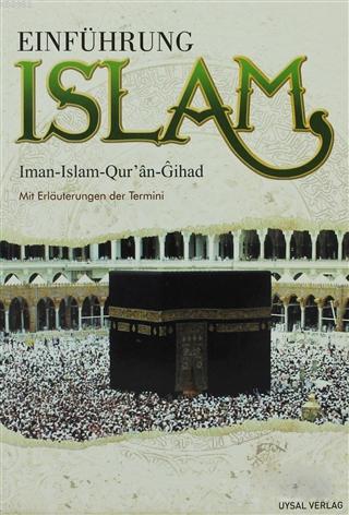 Einführung Islam; Iman - Islam - Qur'an - Gihad | Muhammad Ibn Ahmad I