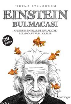 Einstein Bulmacası;Aklınızın Sınırlarını Zorlayacak Bulmaca Ve Paradok