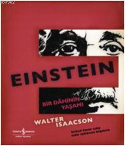 Einstein (Kutulu); Bir Dahinin Yaşamı | Walter Isaacson | Türkiye İş B