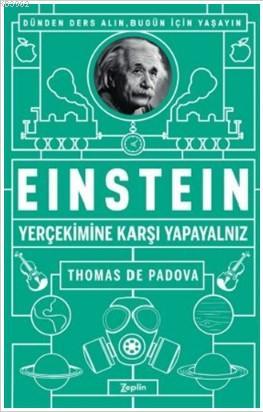 Einstein - Yer Çekimine Karşı Yapayalnız | Thomas de Padova | Zeplin K