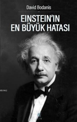 Einstein'ın En Büyük Hatası | David Bodanis | Ayrıntı Yayınları