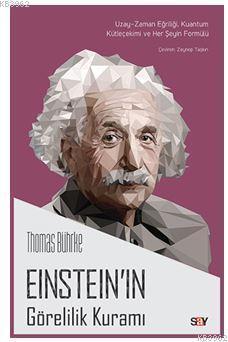 Einstein'ın Görelilik Kuramı | Thomas Bührke | Say Yayınları