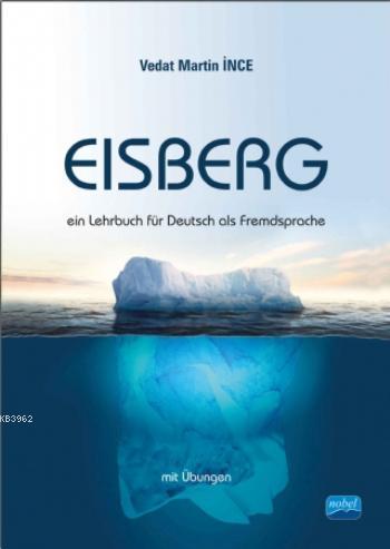 Eisberg | Vedat Martin İnce | Nobel Akademik Yayıncılık