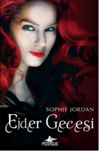 Ejder Gecesi | Sophie Jordan | Pegasus Yayıncılık