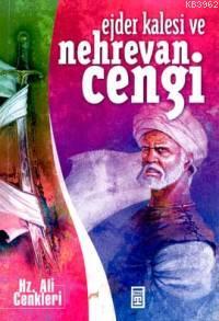 Ejder Kalesi ve Nehrevan Cengi | Beyhan Demirci | Timaş Yayınları