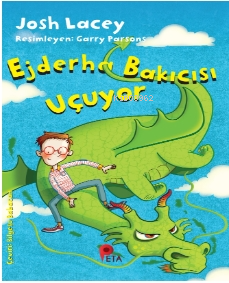 Ejderha Bakıcısı Uçuyor | Josh Lacey | Peta Kitap