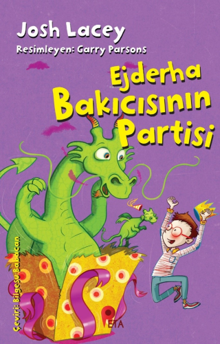 Ejderha Bakıcısının Partisi | Josh Lacey | Peta Kitap