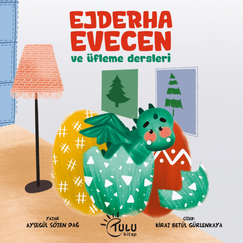 Ejderha Evecen ve Üfleme dersleri | Ayşegül Sözen Dağ | Tulu Kitap