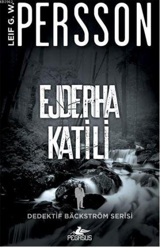 Ejderha Katili; Dedektif Bäckström Serisi - 2 | Leıf G. W. Persson | P