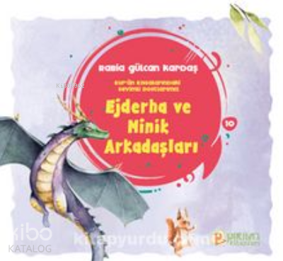 Ejderha ve Minik Arkadaşları | Rabia Gülcan Kardaş | Pırıltı Kitaplar