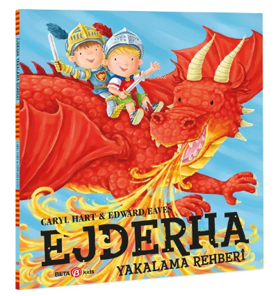 Ejderha Yakalama Rehberi | Caryl Hart | Beta Kids