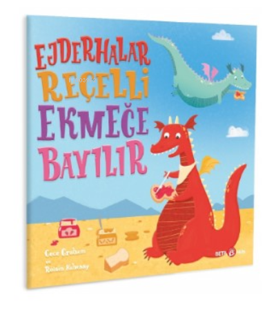 Ejderhalar Reçelli Ekmeğe Bayılır | Cece Graham | Beta Kids