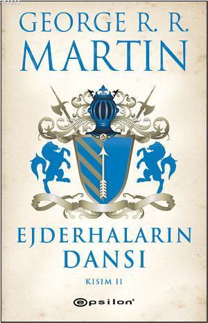 Ejderhaların Dansı - Kısım: 2 - Buz ve Ateşin Şarkısı 5 | George Marti