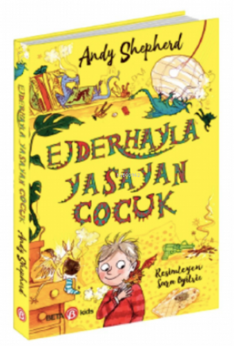 Ejderhayla Yaşayan Çocuk | Andy Shepherd | Beta Kids