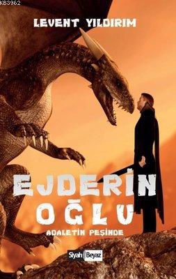 Ejderin Oğlu - Adaletin Peşinde | Levent Yıldırım | Siyah Beyaz Yayınl