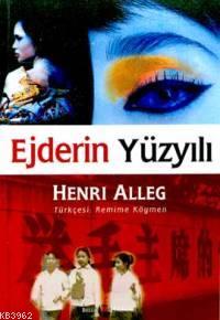 Ejderin Yüzyılı | Henri Alleg | Belge Yayınları